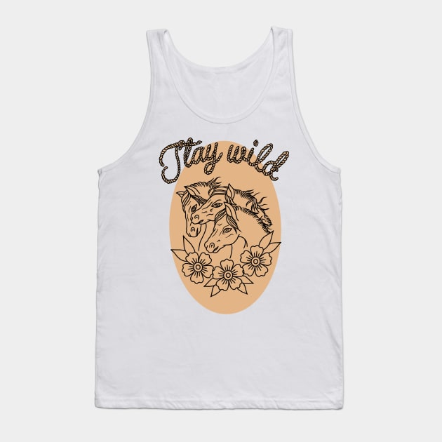 Stay wild horses Tank Top by mariexvx